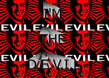 IM THE D.E.V.I.L