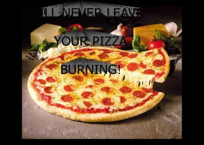 Mick Won't Burn Your Pizza
