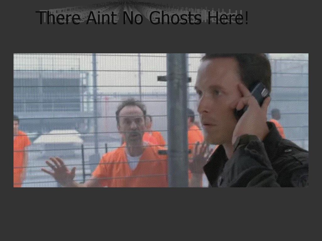 thereaintnoghostshere