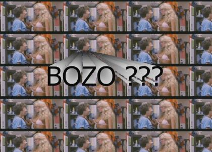 Yeah..It's about..BOZO..