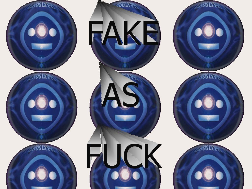 fakeasfuck