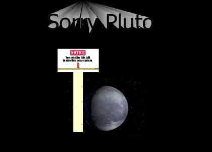 Sorry Pluto