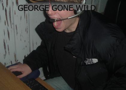 GEORGE GONE WILD