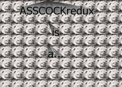 ASSCOCKredux is a
