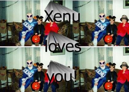 Xenu loves me!
