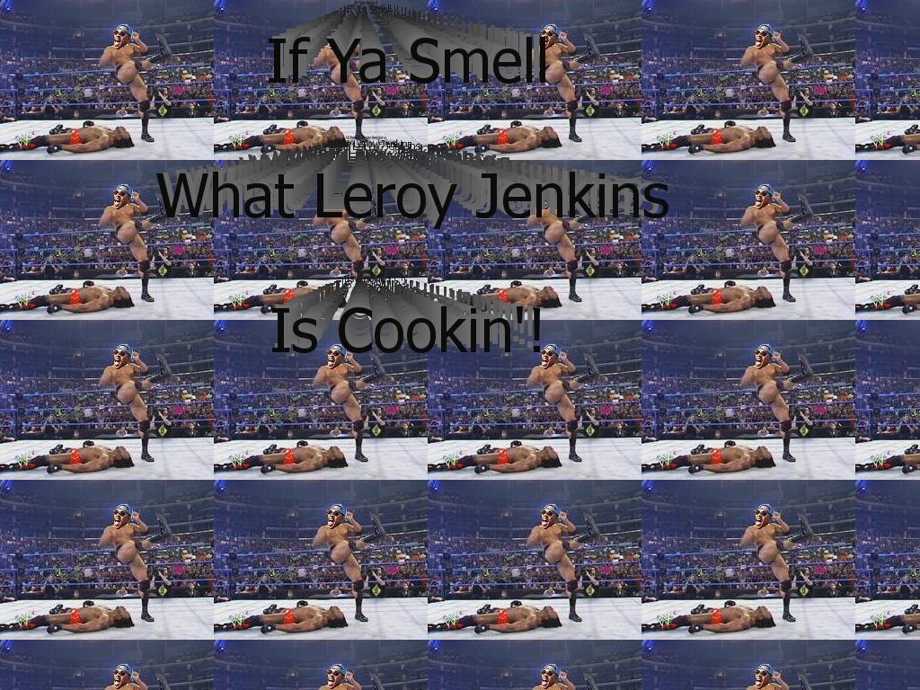 LeroyJenkinsiscooking