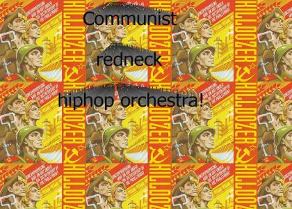 Communist  redneck hiphop orchestra!