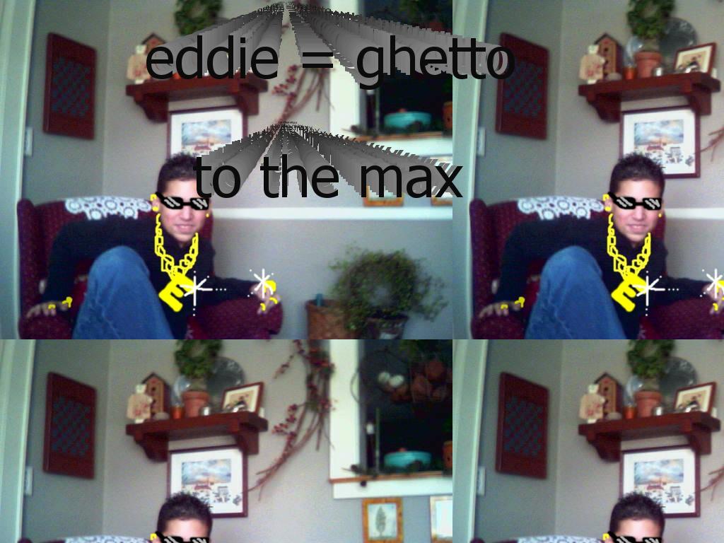 ghettoeddie