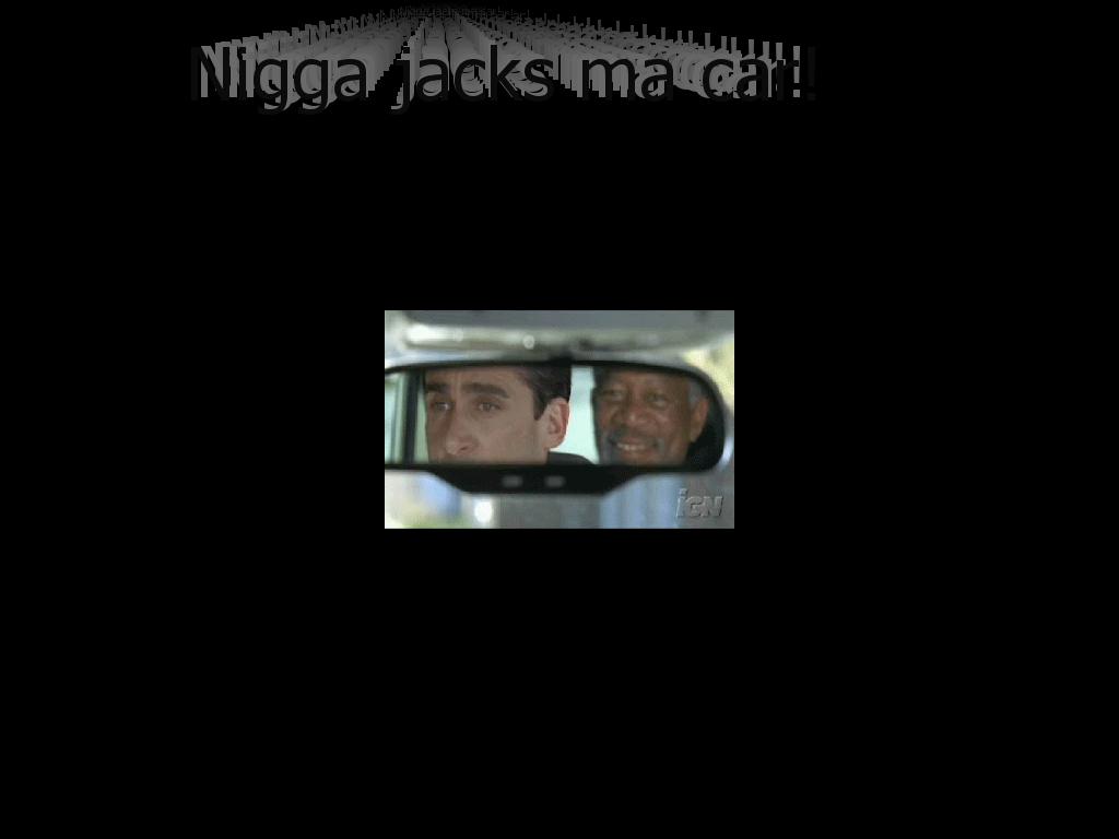 niggajacksmacar