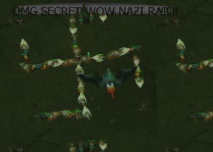 OMG Secret WoW Nazi Raid