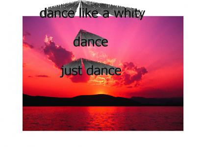 dance like a white guy