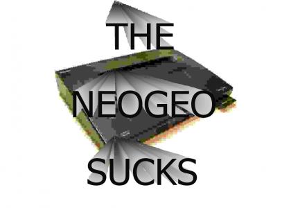 The NeoGeo Sucks.