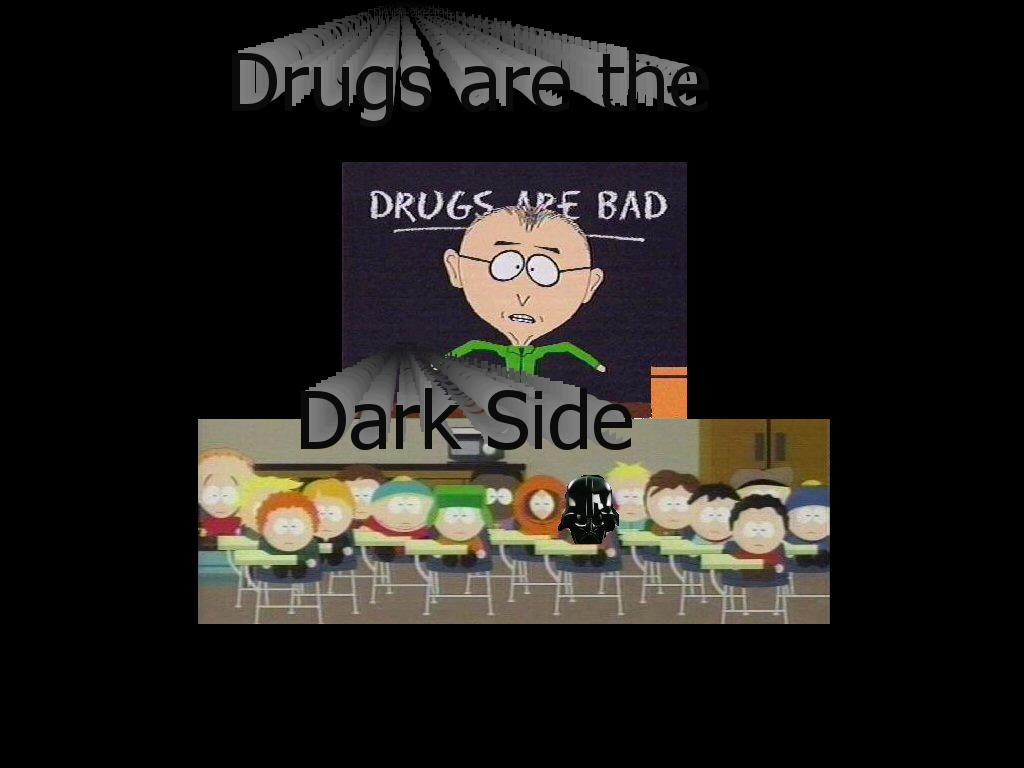drugsarethedarkside