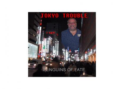 Tokyo Trouble