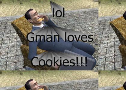 lol Gman loves Cookies!!!