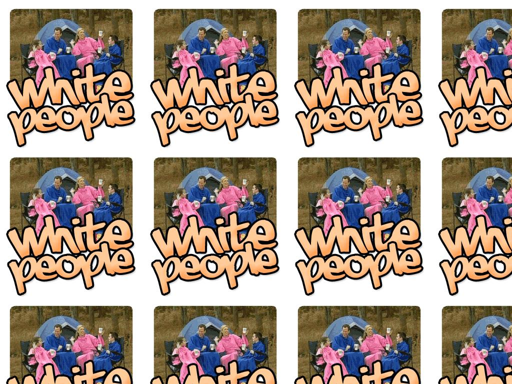 whitepeoplegoeswitheverything