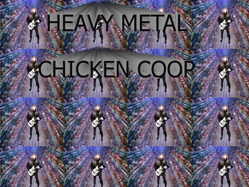 heavymetalchickencoop