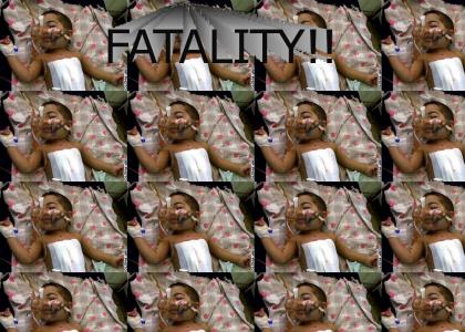 Fatality!!