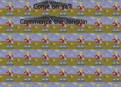 Commence the Jangilin!