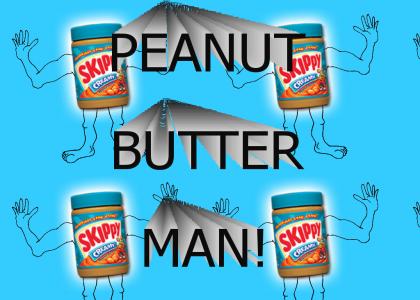 Peanut Butter Man