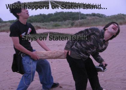 What happens on Staten Island...
