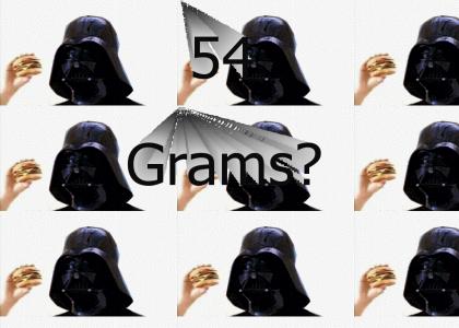 Vader's 54 Grams