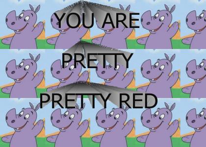 You are pretty pretty red