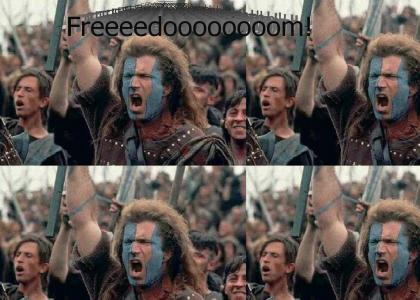 Freedom, Braveheart style