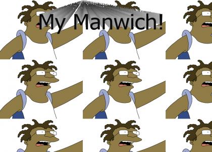 My Manwich!