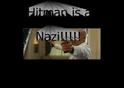 Hitman is a Nazi