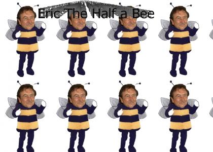 Eric the Half a Bee