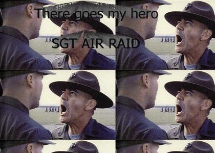 My hero...SGT AIR RAID (Dew army)