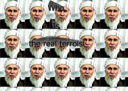 whos the real terrorist