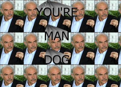 You're Man Dog