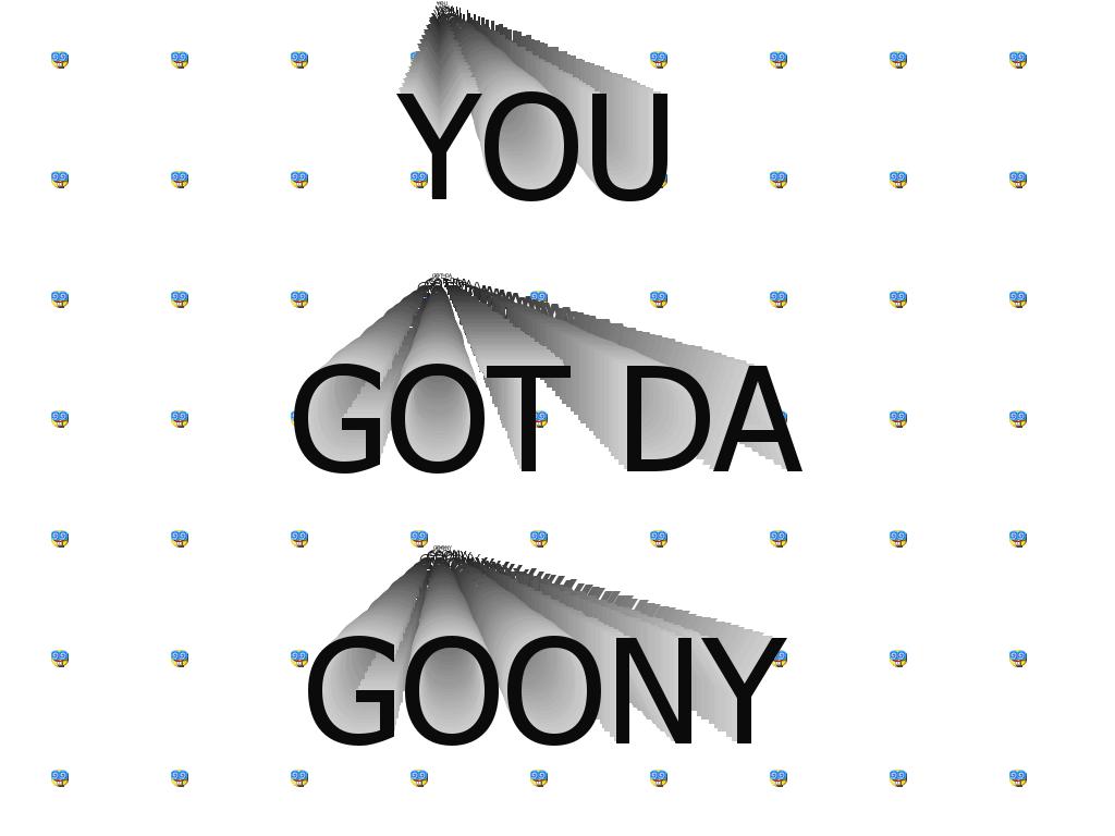 goony