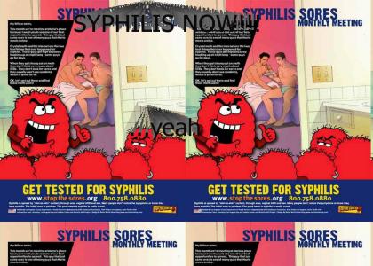 Syphillis NOW!!