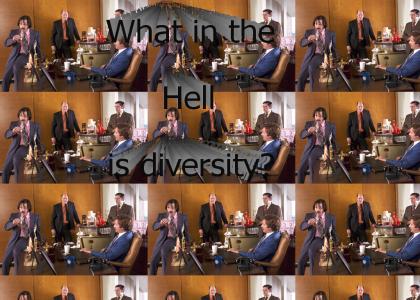 What in the Hell is Diversity?