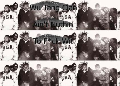 Wu Tang Ain't Nuthin to F*ck Wit