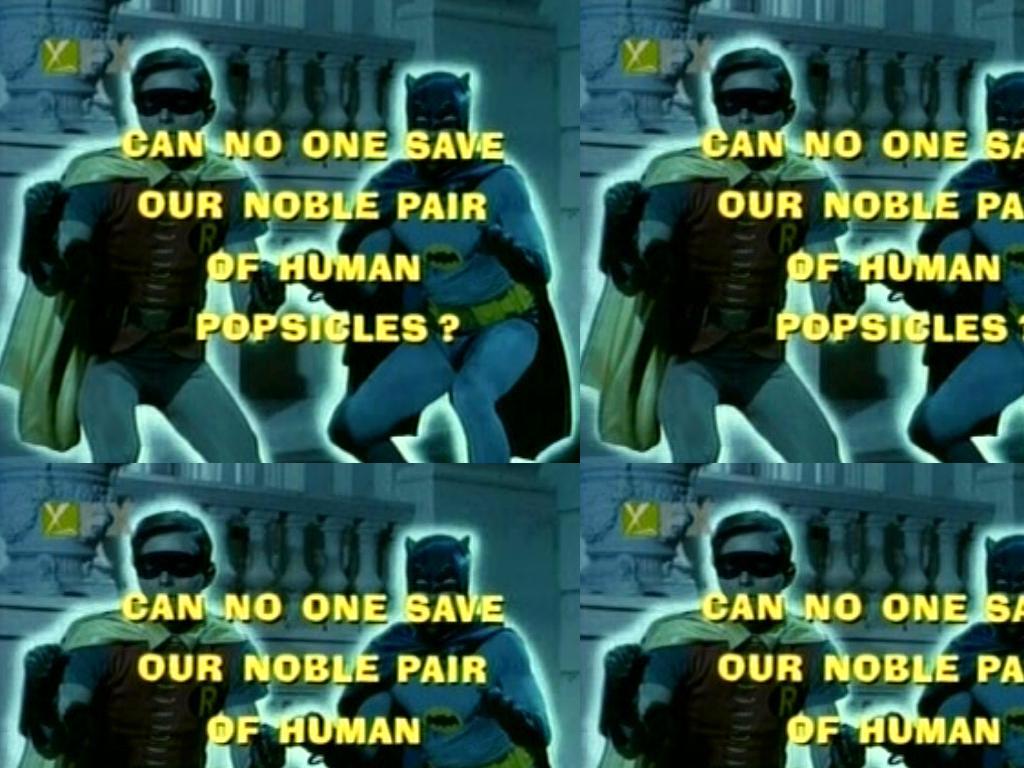 batmanandrobinturnintohumanpopsicles