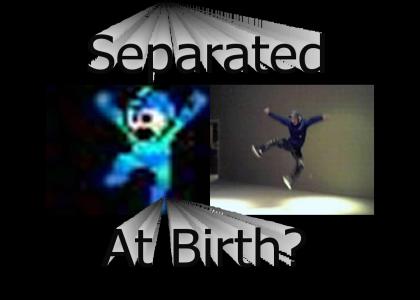 Megaman & Verity.... Separated @ Birth?