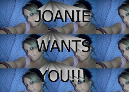 JOANIE WANTS YOU