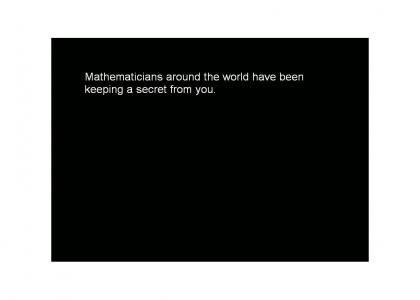 The unfunny truth about about our system of mathematics
