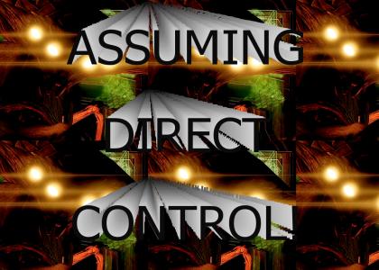 ASSUMING DIRECT CONTROL