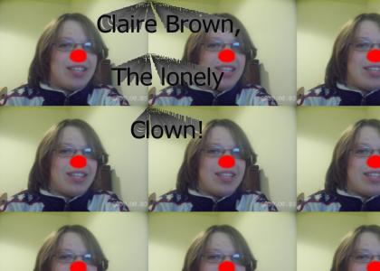 Claire Brown, the Lonely Clown