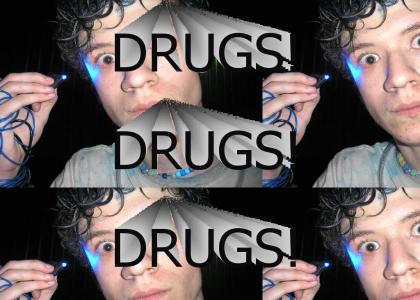 if you do drugs