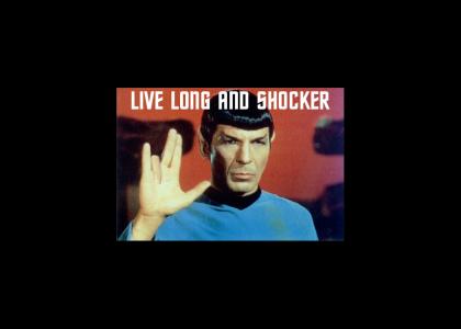 Live Long and Shocker
