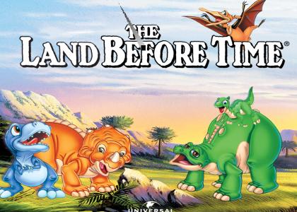 Holy crap, Land Before Time!!!