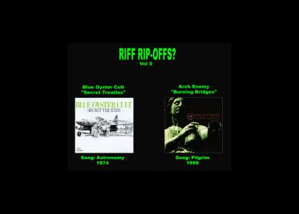 Riff Rip-Offs Vol 5 (Blue Oyster Cult v. Arch Enemy)