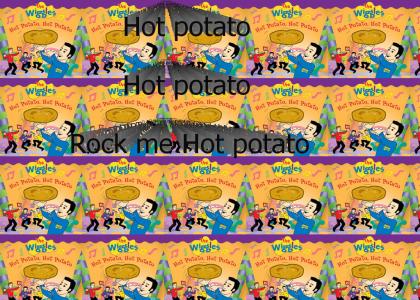 Hot Potato, Hot Potato