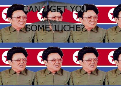 Can I Get You Some Juche?
